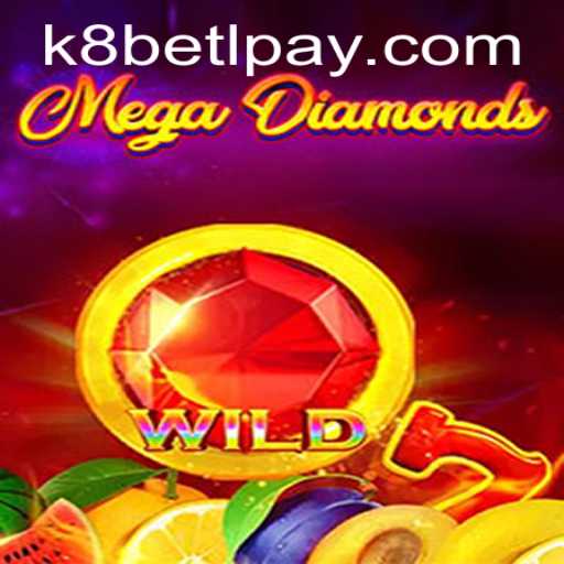 MegaDiamond: Exploring the Heyday of Online Gaming with k8bet
